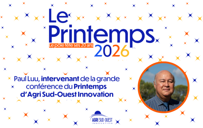 Paul Luu, intervenant de la grande conférence du Printemps d'Agri Sud-Ouest Innovation